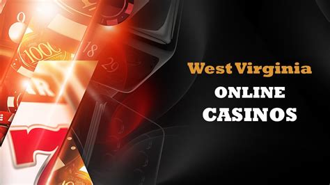best west virginia online casinos.